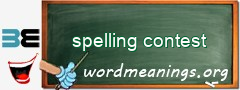 WordMeaning blackboard for spelling contest